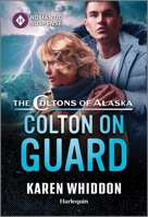 Colton on Guard 1335471634 Book Cover
