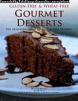 GLUTEN-FREE & WHEAT FREE GOURMET DESSERTS THE DEFINITIVE GUIDE TO GLUTEN-FREE DESSERTS 0978859405 Book Cover