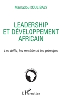 Leadership et développement africain: Les défis, les modèles et les principes (Études Africaines) (French Edition) 2296062016 Book Cover