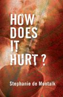 How does it hurt? 0864739699 Book Cover