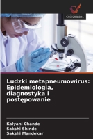 Ludzki metapneumowirus: Epidemiologia, diagnostyka i postępowanie 6209662161 Book Cover