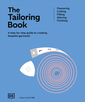 The Tailoring Book: Measuring. Cutting. Fitting. Altering. Finishing 074409125X Book Cover