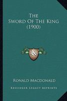 The Sword Of The King... 9389155843 Book Cover