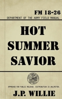 Hot Summer Savior 1959778935 Book Cover