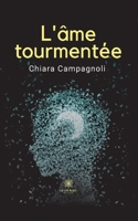 L'âme tourmentée B0CD9M1WCZ Book Cover