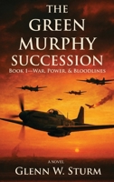Green Murphy Succession : Duty and Honor Series 1966155298 Book Cover