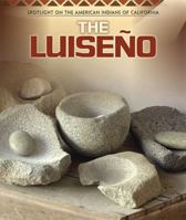 The Luiseno 153832461X Book Cover