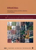 Ethnicities: Metropolitan Cultures and Ethnic Identities in the Americas 1931010811 Book Cover