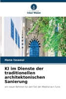 KI im Dienste der traditionellen architektonischen Sanierung (German Edition) 6209982123 Book Cover