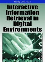 Interactive Information Retrieval in Digital Environments 1599042401 Book Cover