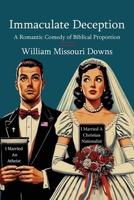 Immaculate Deception: A Romantic Comedy of Biblical Proportion B0FRB694LV Book Cover
