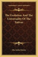 The Evolution and the Universality of the Tattvas 1425323561 Book Cover