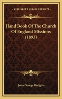 Hand Book Of The Church Of England Missions 1120625777 Book Cover