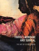 Travels Mundane and Surreal: The Art of Esther Rashim 9693519000 Book Cover
