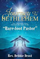 The Christmas Story: Through the Eyes of the Bare-Foot Pastor 1979759707 Book Cover