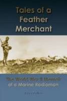 Tales of a Feather Merchant 1435757653 Book Cover