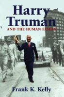 Harry Truman and the Human Family 0884964329 Book Cover
