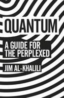 Quantum: A Guide for the Perplexed 1841882380 Book Cover