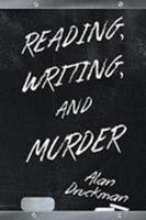 Reading, Writing, and Murder 1643509063 Book Cover