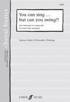 You Can Sing But Can You Swing? 0571524834 Book Cover