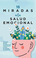 15 Miradas a la Salud Emocional 8410354306 Book Cover