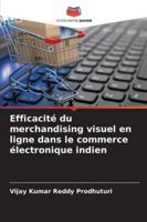 Efficacité du merchandising visuel en ligne dans le commerce électronique indien (French Edition) 6202337974 Book Cover