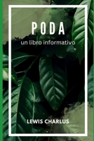 Poda: un libro informativo B0BHG1MJ8N Book Cover