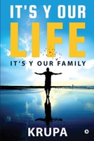 It’s Y Our Life It’s Y Our Family 1685639402 Book Cover