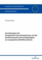 Auswirkungen Der Europaeischen Grundrechtecharta Auf Die Verfahrensrechte Der Drittbeteiligten Im Europaeischen Beihilfeverfahren 3631749112 Book Cover