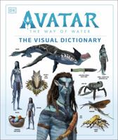 Avatar The Way of Water The Visual Dictionary 0241401119 Book Cover
