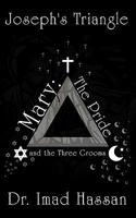 Joseph's Triangle: Mary: The Pride and the Three Grooms 1449060838 Book Cover