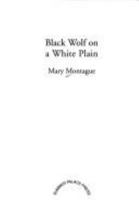 Black Wolf on a White Plain 0953591255 Book Cover