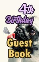 4th Birthday Guest Book: 4 Pug Dog Celebration Message Logbook For Visitors Family and Friends To Write In Comments & Best Wishes Gift Log (Guestbook) 1093391138 Book Cover