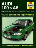 Audi 100 and A6 (1991-97) Service and Repair Manual (Haynes Service & Repair Manuals) 1859605044 Book Cover