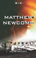 Matthew Newcomb B08TQ9KRLZ Book Cover
