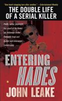 Entering Hades: The Double Life of a Serial Killer 0425228010 Book Cover