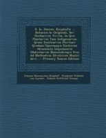 D. Io. Hieron. Kniphofii ..: Botanica In Originali, Sev Herbarivm Vivvm, In Qvo Plantarvm Tam Indigenarvm Qvam Exoticarvm Pecvliari Qvadam Operosaqve ... Illvstrivm Nostri Aevi... 1293082112 Book Cover