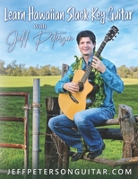 Learn Hawaiian Slack Key Guitar with Jeff Peterson B0B118F2BN Book Cover