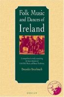 Folk Music and Dances of Ireland (Text) 1900428652 Book Cover