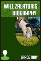 WILL ZALATORIS BIOGRAPHY B0DV9GT8TL Book Cover