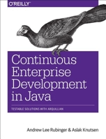 Continuous Enterprise Development in Java 1449328296 Book Cover
