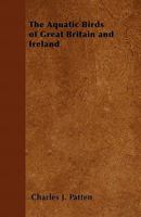 The Aquatic Birds of Great Britain and Ireland 136041584X Book Cover