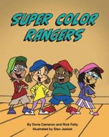 Super Color Rangers 0989912876 Book Cover