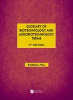 Glossary of Biotechnology & Agrobiotechnology Terms 1498758207 Book Cover