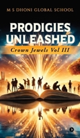 Prodigies Unleashed - Crown Jewels Vol III B0DQYM8L2F Book Cover