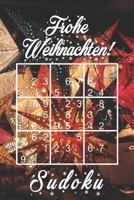 Frohe Weihnachten - Sudoku: Winteredition | 330 Rätsel | mittel - schwer - experte | Mit Lösungen und Anleitung | Geschenk Idee 1790850754 Book Cover