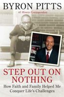 Step Out on Nothing: How Faith and Family Helped Me Conquer Life's Challenges 0312579993 Book Cover