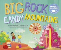 Big Rock Candy Mountains 1632903741 Book Cover