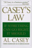 Casey's Law: If Something Can Go Right, It Should 1559704284 Book Cover