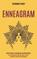 Enneagram: Your Personality Type and Path to Self-discovery and Self-development 1990084605 Book Cover